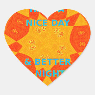 Have a Nice Day & a better Night red Design Heart Sticker