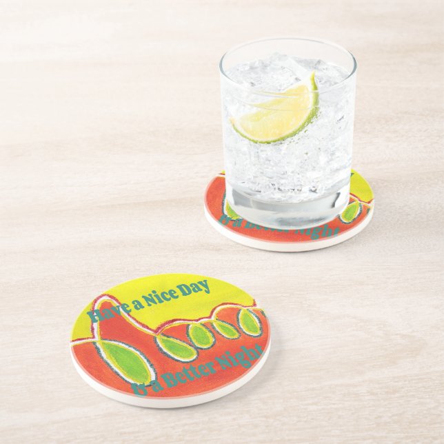 Have a Nice Day & a Better Night with gratitude Coaster (Side)
