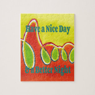 Have a Nice Day & a Better Night with gratitude Jigsaw Puzzle