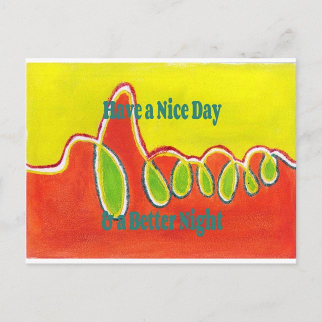 Have a Nice Day & a Better Night with gratitude Postcard (Front)