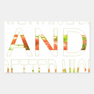 Have a Nice Day and a Better Night Art Print Sticker