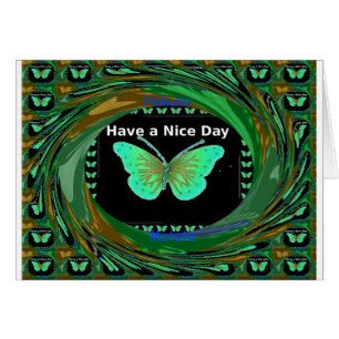 Have a Nice Day and a better night butterfly.png
