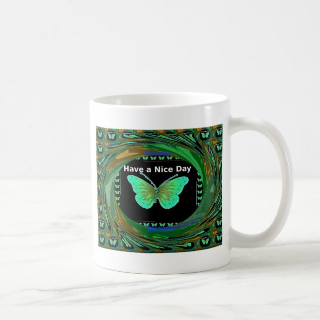Have a Nice Day and a better night butterfly.png Coffee Mug (Right)
