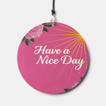 Have a Nice Day and a Better Night Floral Wind Chi
