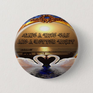 Have a Nice Day and a Better Night Text Quote 2 Inch Round Button
