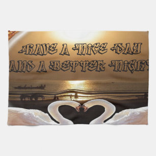 Have a Nice Day and a Better Night Text Quote Kitchen Towel