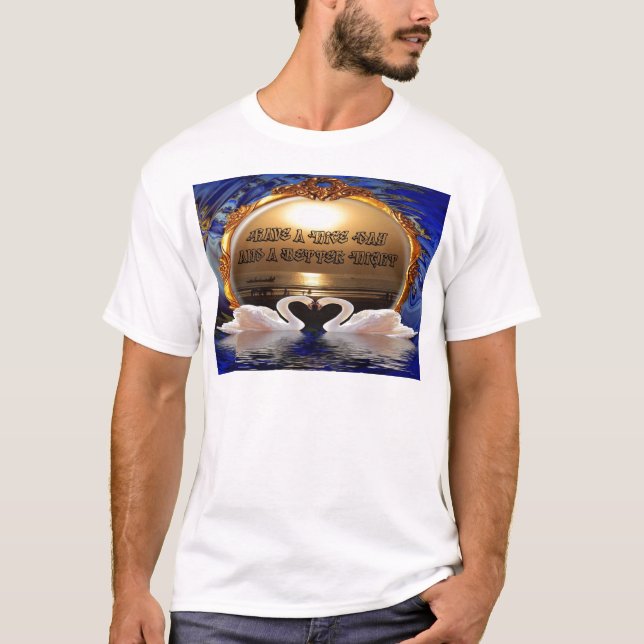 Have a Nice Day and a Better Night Text Quote T-Shirt (Front)