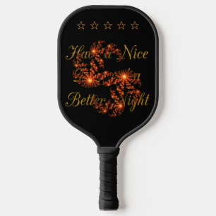 Have a Nice Day and a Better Night With Gratitude Pickleball Paddle