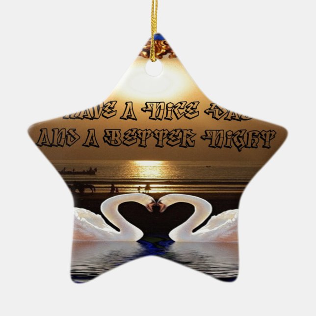 Have A Nice day and a Nice Night.silver Ceramic Ornament (Front)