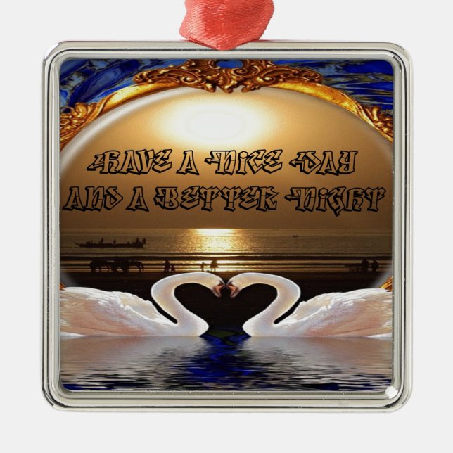 Have A Nice day and a Nice Night.silver Metal Ornament (Front)