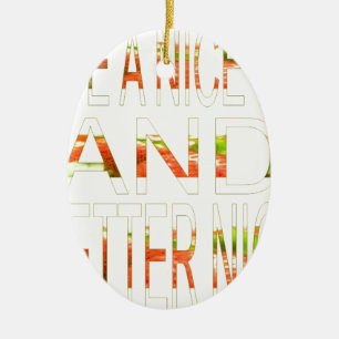 Have a Nice Day Ceramic Ornament