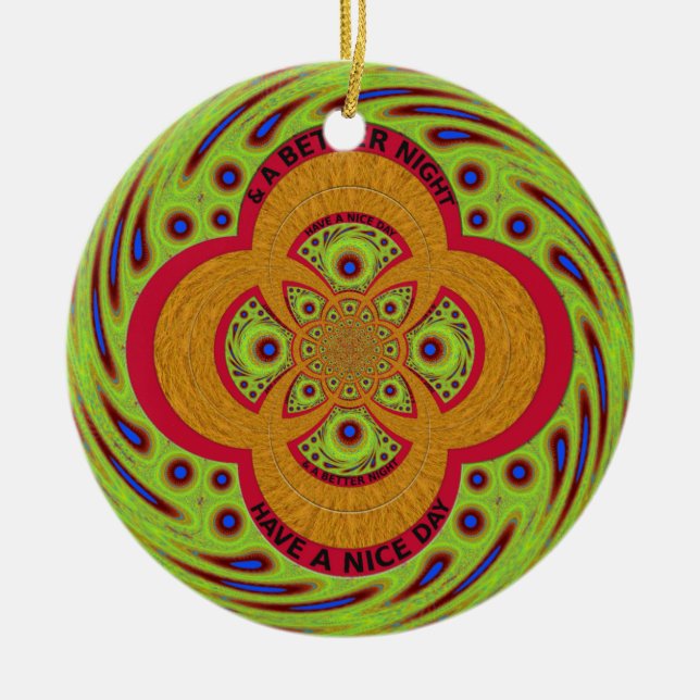 Have a Nice Day Ceramic Ornament (Front)