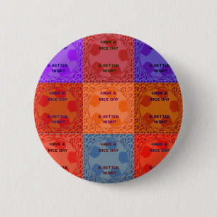 Have a Nice Day colours 2 Inch Round Button