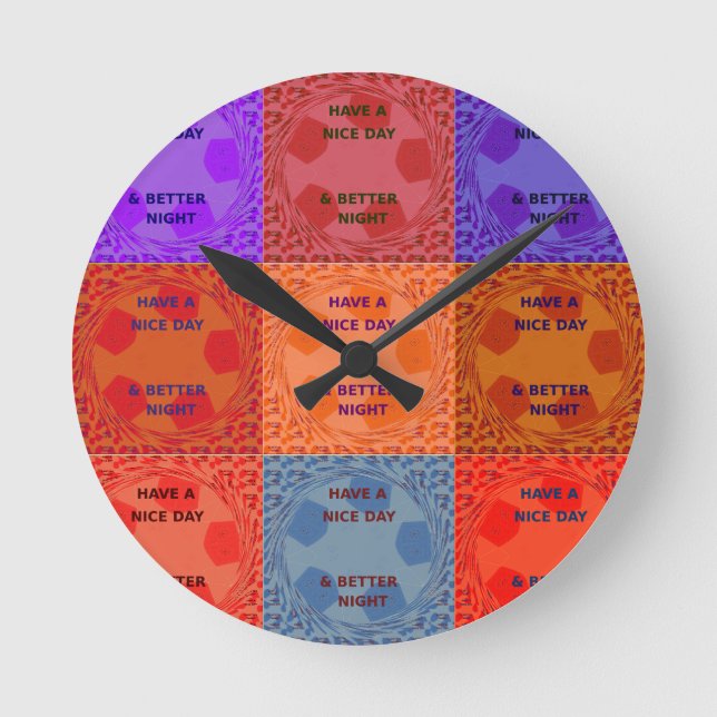 Have a Nice Day colours Round Clock (Front)