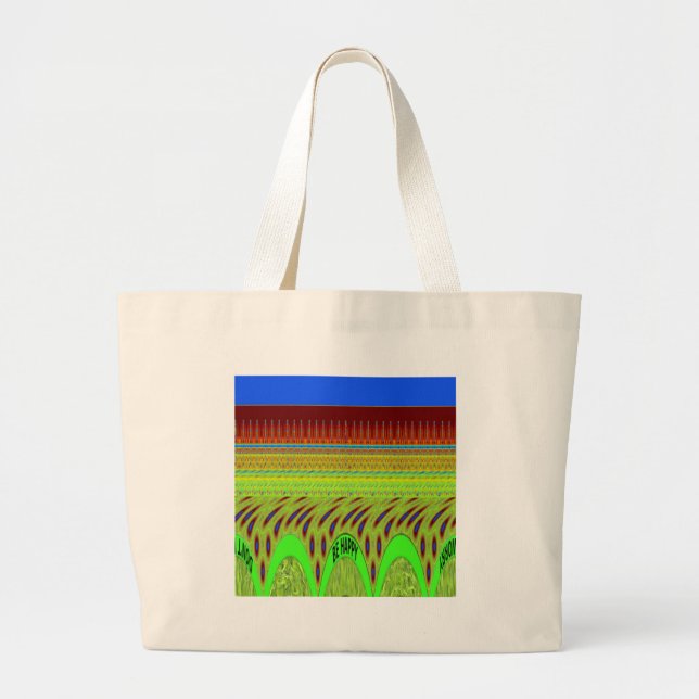 Have a Nice Day Don't Worry Be Happy Large Tote Bag (Front)