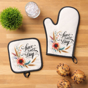 Have a Nice day floral Oven Mitt & Pot Holder Set