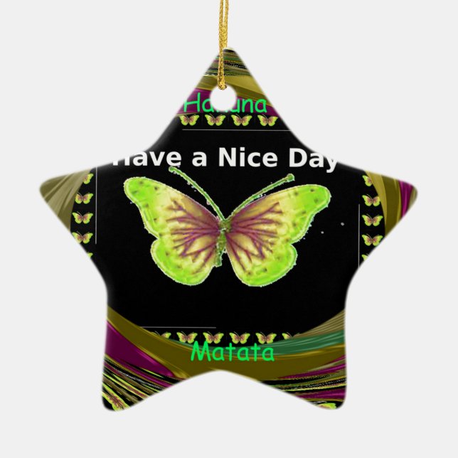 Have a Nice Day Hakuna Matata Text.png Ceramic Ornament (Front)