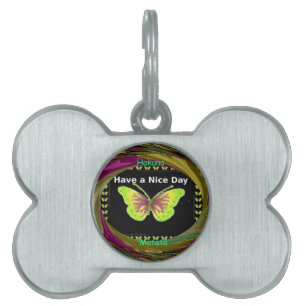 Have a Nice Day: Lovely infinity butterflies art  Pet Tag