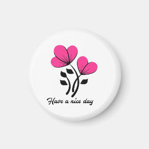 Have a Nice Day Magnet