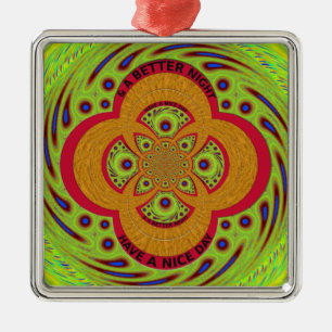 Have a Nice Day Metal Ornament
