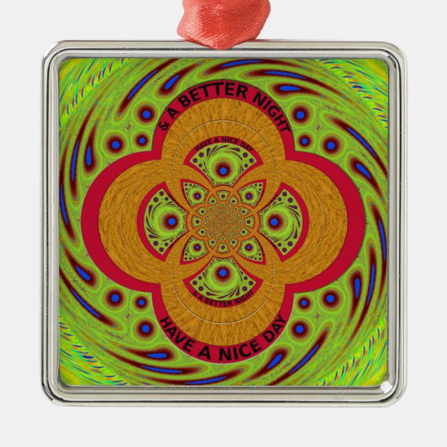 Have a Nice Day Metal Ornament (Front)