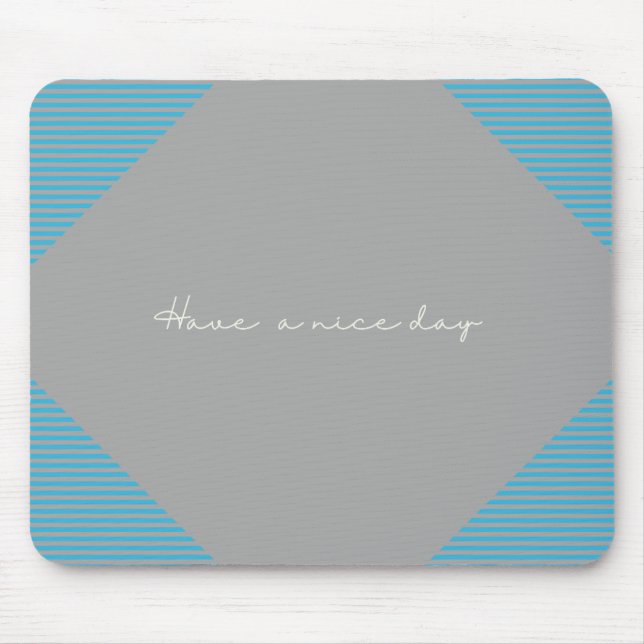 "Have a nice day," Mousepad (Front)
