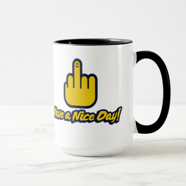 have a nice day! mug (Right)