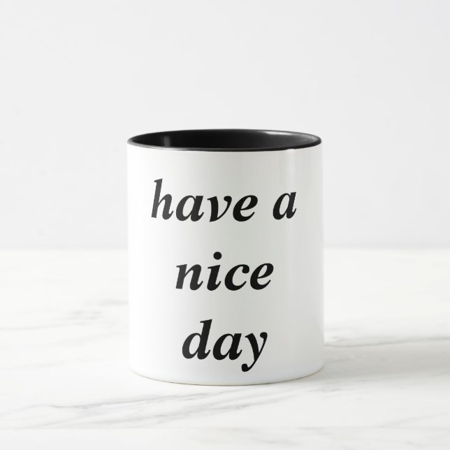 have a nice day mug (Center)