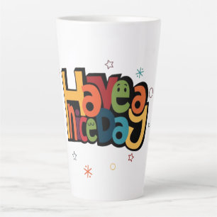 "Have a Nice Day" Mug Retro Grand Tasse pour Latte