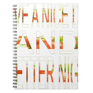 Have a Nice Day Notebook