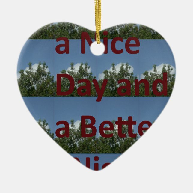 Have a nice day.png ceramic ornament (Front)