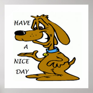 "HAVE A NICE DAY" PUPPY DOG POSTER