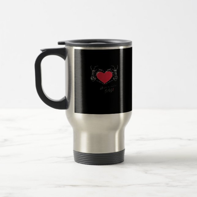 Have A Nice Day! Skeleton Hands With Heart Classic Travel Mug (Left)