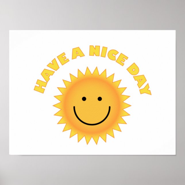 Have A Nice Day - Smiling Sun  Poster (Front)