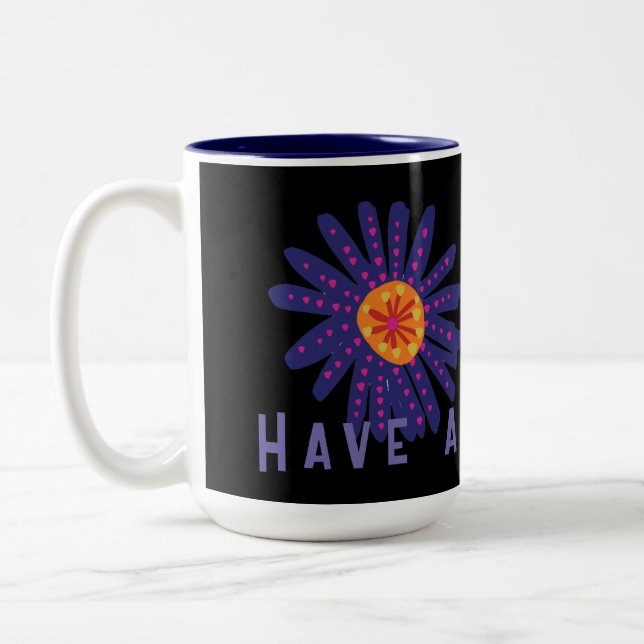 Have a Nice Day Text Flower Image Two Tone Mug (Left)