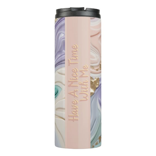 "Have a Nice Time With Me" Marble Tumbler (Back)