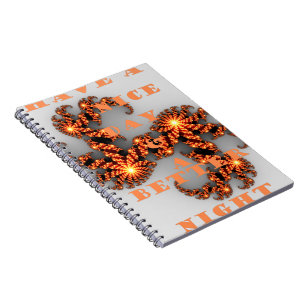 Have a Nicer Day and a Better Night Notebook