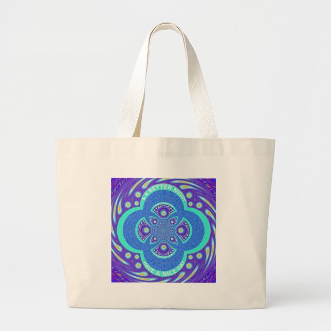 Have a Nicer Day Large Tote Bag (Front)
