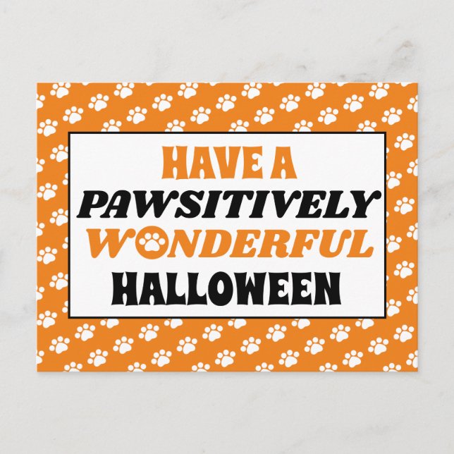 Have a Pawsitively Wonderful Halloween Postcard (Front)