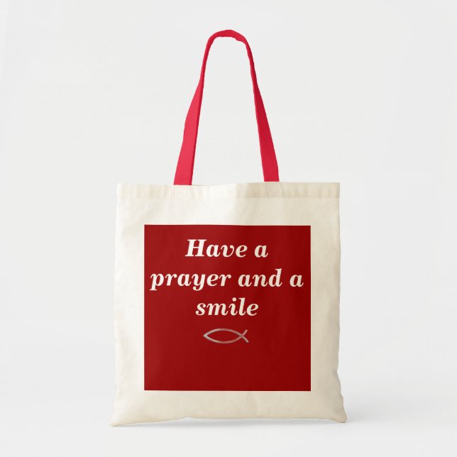 Have a prayer and a smile tote bag (Front)