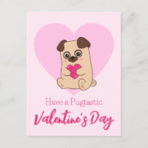 Have A Pugtastic Valentine's Day | Funny Cute Pug