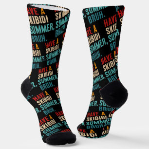 Have A Skibidi Summer Bruh Funny Teacher Last Day Socks