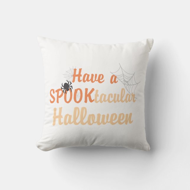 Have a SPOOKtacular Halloween Throw Pillow (Front)
