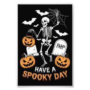 Have A Spooky Day Halloween Witch Gift Skeleton  Photo Print