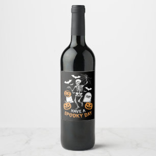 Have A Spooky Day Halloween Witch Gift Skeleton  Wine Label