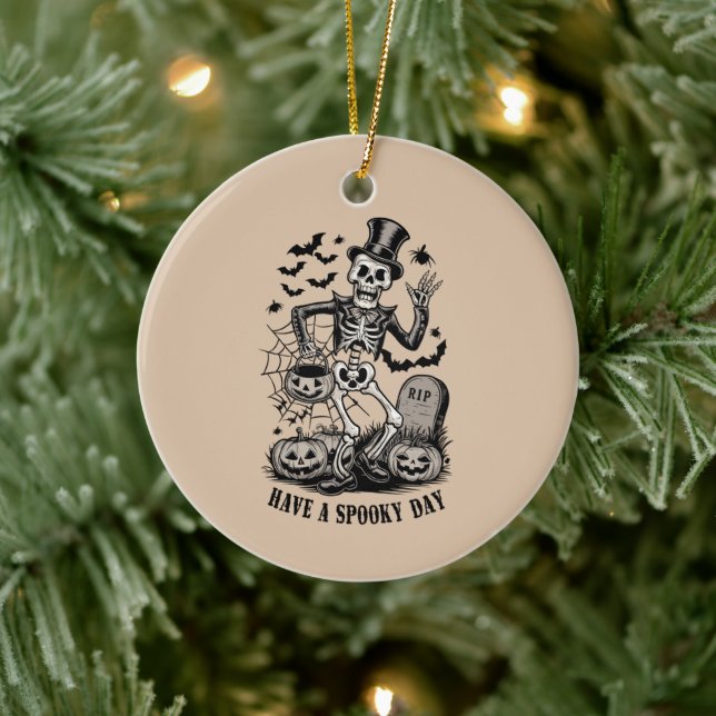 Have a spooky Day Halloween Witch Skeleton  Ceramic Ornament (Tree)