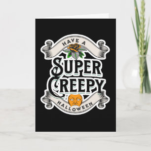 Have a Super Creepy Halloween   Colouring Page Card
