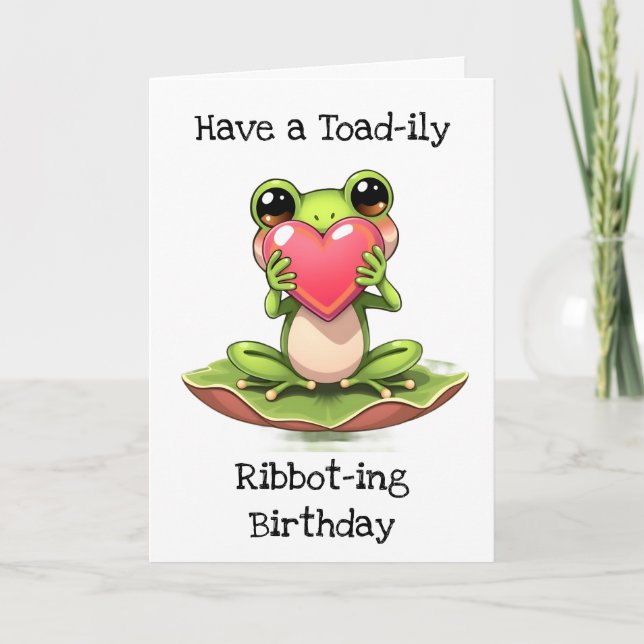 Have a Toad-ily Ribbot-ing Birthday Card (Front)