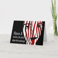 Have a Wicked Birthday ... Not too wicked ;)