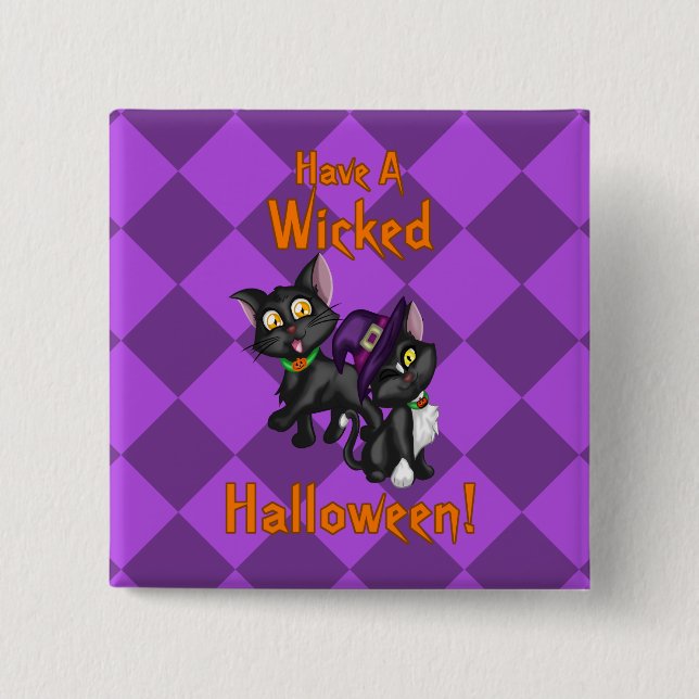 Have a Wicked Halloween! 2 Inch Square Button (Front)